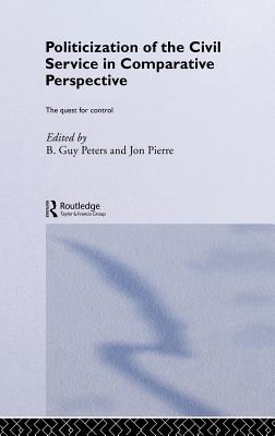 The Politicization of the Civil Service in Comparative Perspective