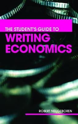 The Student's Guide to Writing Economics