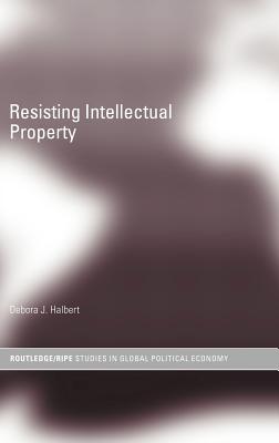 Resisting Intellectual Property