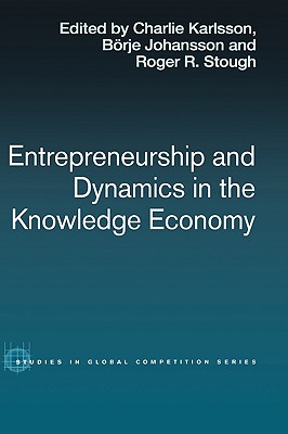 Entrepreneurship and Dynamics in the Knowledge Economy