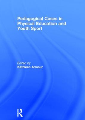 Pedagogical Cases in Physical Education and Youth Sport