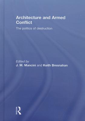 Architecture and Armed Conflict