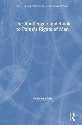 The Routledge Guidebook to Paine's Rights of Man