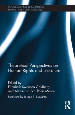 Theoretical Perspectives on Human Rights and Literature