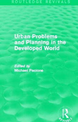 Urban Problems and Planning in the Developed World (Routledge Revivals)