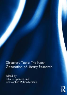 Discovery Tools: The Next Generation of Library Research