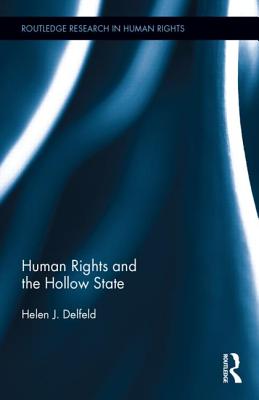 Human Rights and the Hollow State