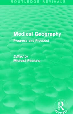 Medical Geography (Routledge Revivals)