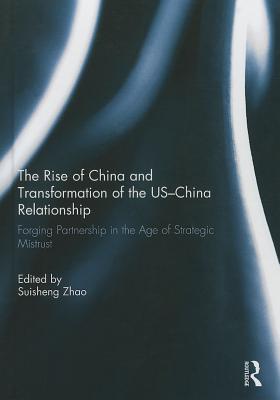 The Rise of China and Transformation of the US-China Relationship