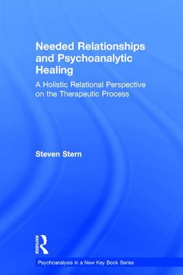 Needed Relationships and Psychoanalytic Healing