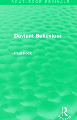 Deviant Behaviour (Routledge Revivals)