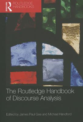 The Routledge Handbook of Discourse Analysis