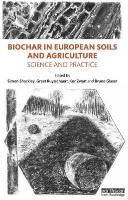 Biochar in European Soils and Agriculture