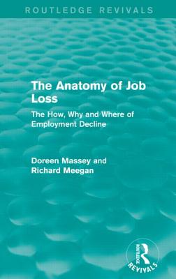 The Anatomy of Job Loss (Routledge Revivals)