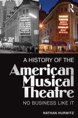 A History of the American Musical Theatre