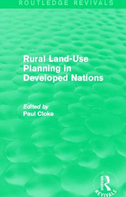 Rural Land-Use Planning in Developed Nations (Routledge Revivals)