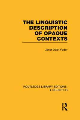 The Linguistic Description of Opaque Contexts