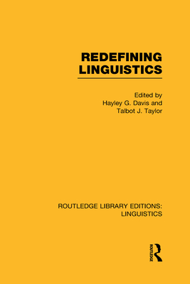 Redefining Linguistics (RLE Linguistics A: General Linguistics)