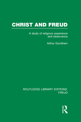 Christ and Freud (RLE: Freud)