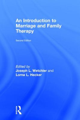 An Introduction to Marriage and Family Therapy