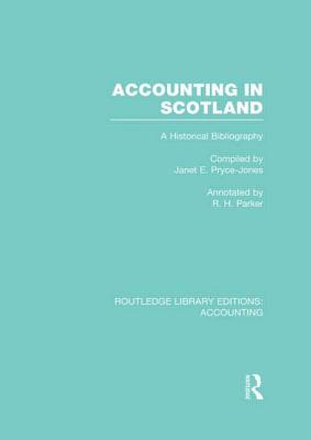 Accounting in Scotland (RLE Accounting)