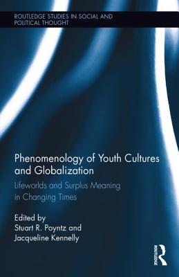 Phenomenology of Youth Cultures and Globalization