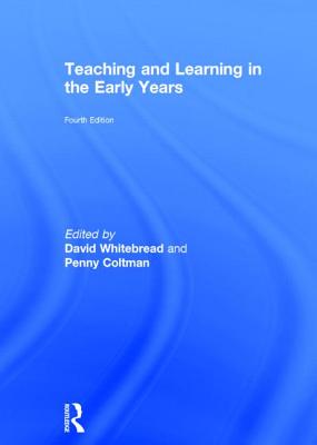 Teaching and Learning in the Early Years