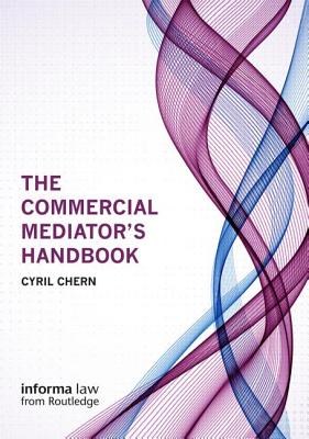 The Commercial Mediator's Handbook