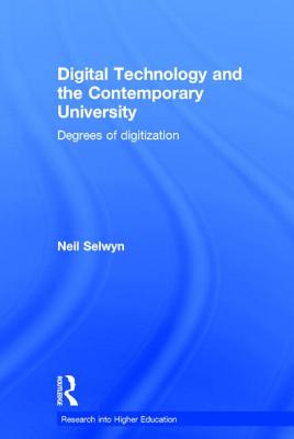 Digital Technology and the Contemporary University