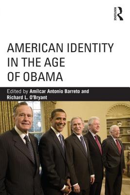 American Identity in the Age of Obama