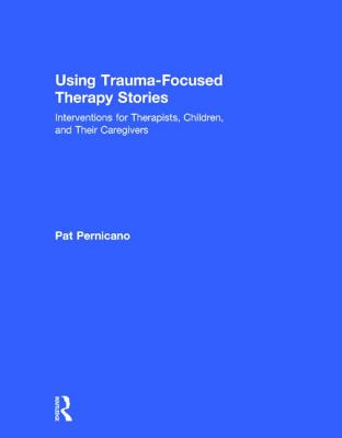 Using Trauma-Focused Therapy Stories