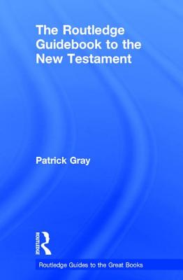 The Routledge Guidebook to The New Testament