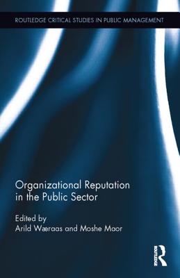 Organizational Reputation in the Public Sector