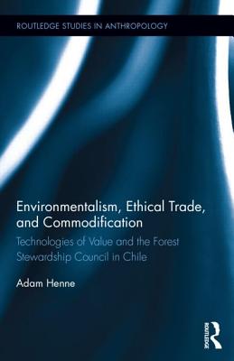 Environmentalism, Ethical Trade, and Commodification