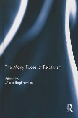 The Many Faces of Relativism