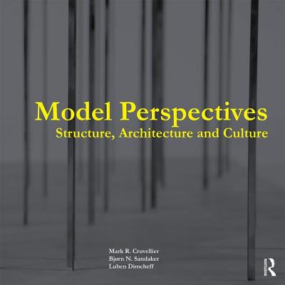 Model Perspectives: Structure, Architecture and Culture