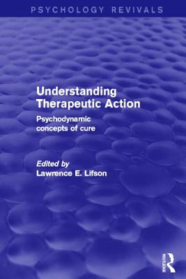 Understanding Therapeutic Action