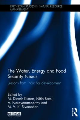 The Water, Energy and Food Security Nexus