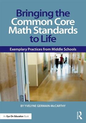 Bringing the Common Core Math Standards to Life