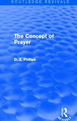 The Concept of Prayer (Routledge Revivals)