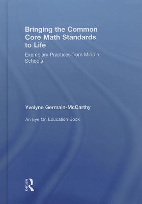 Bringing the Common Core Math Standards to Life