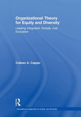 Organizational Theory for Equity and Diversity