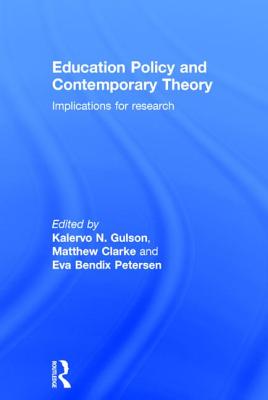 Education Policy and Contemporary Theory