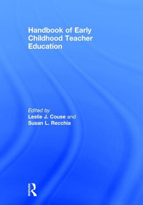 Handbook of Early Childhood Teacher Education