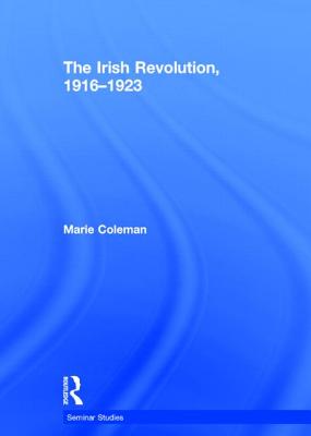 The Irish Revolution, 1916-1923