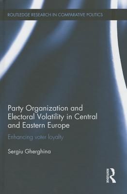 Party Organization and Electoral Volatility in Central and Eastern Europe