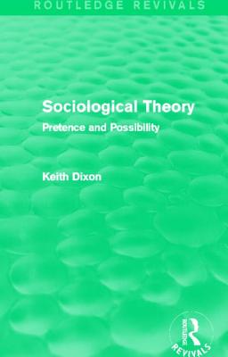 Sociological Theory (Routledge Revivals)