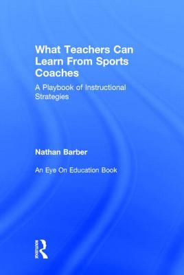 What Teachers Can Learn From Sports Coaches