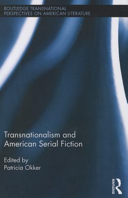 Transnationalism and American Serial Fiction