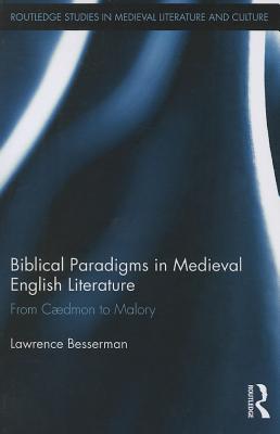 Biblical Paradigms in Medieval English Literature